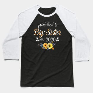 Promoted To Big Sister EST 2020 Firts New Mother_s Day Shirt Baseball T-Shirt